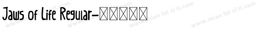 Jaws of Life Regular字体转换